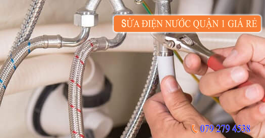 Sửa điện nước giá rẻ SUA DIEN NUOC QUAN 1 GIA RE