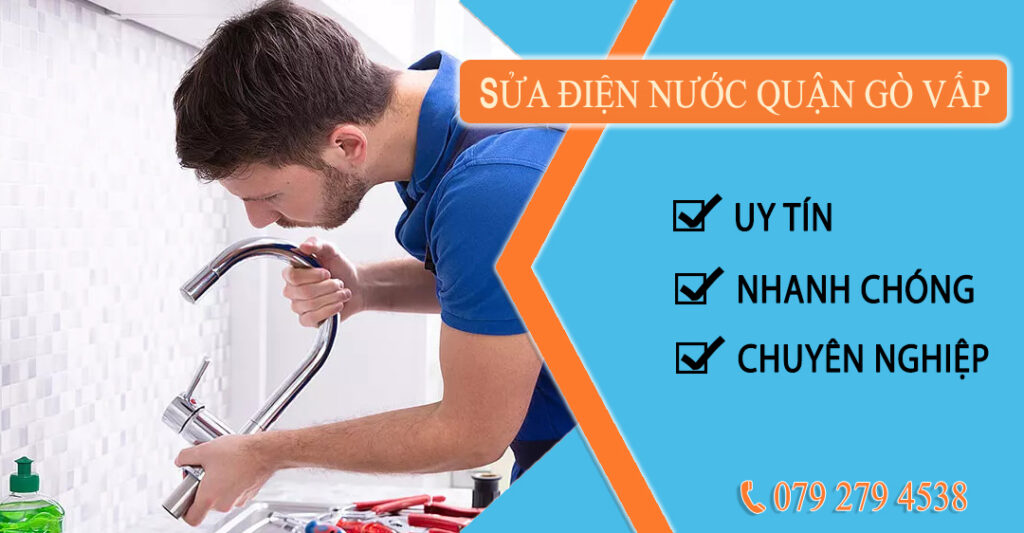 Sửa Điện Nước Quận Gò Vấp TP, HCM– Uy Tín Số 1 – Giá Rẻ tho sua dien nuoc tai nha go vap